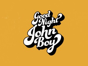 Good Night John Boy